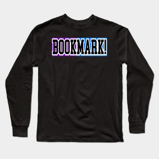 Bookmark 3 Long Sleeve T-Shirt